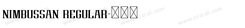 nimbussan regular字体转换 nimbussan regular字体转换